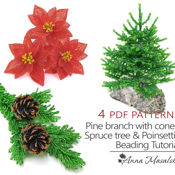 Christmas French beaded flower patterns, Poinsettia, Pine branch with cones and Spruce tree from seed Beaded Tutorials, Christmas Decor