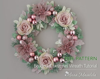 PDF Pattern - Christmas Wreath, French beaded flowers, Beaded Flower Tutorial,  Christmas Decor