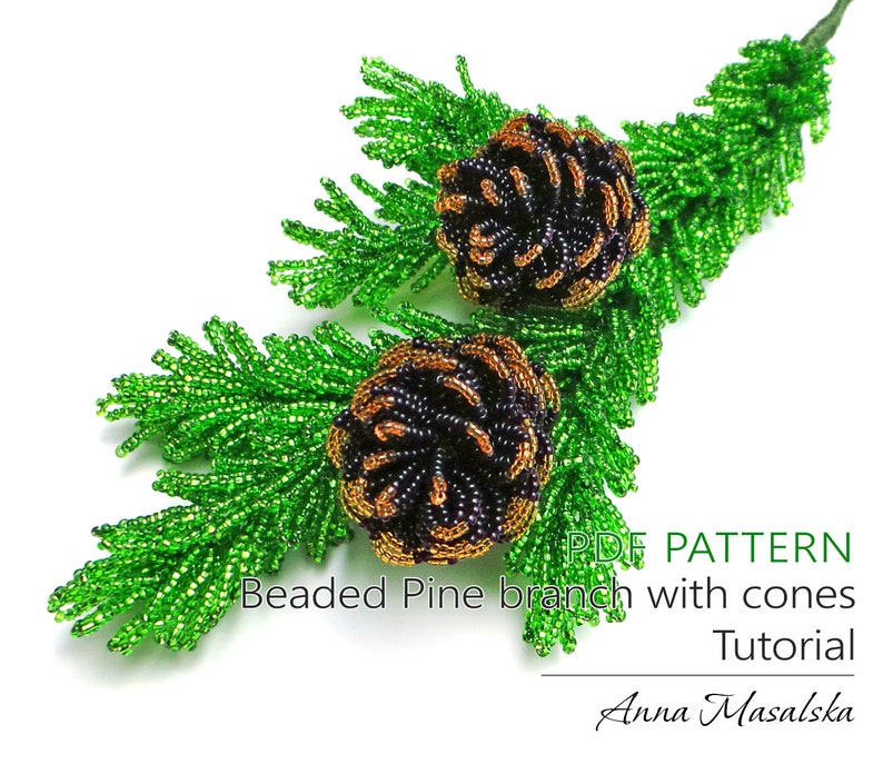 PDF Pattern Beaded Pine branch with cones, Seed bead weaving tutorial, Christmas Decor image 1
