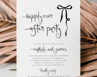 May include: A white wedding after party invitation with black calligraphy text that reads "happily ever after party". The invitation includes the date, names of the couple, and details about the event. The invitation also includes a black bow with a ribbon.
