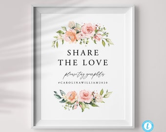 Teilen Sie die Liebe Hochzeit Hashtag Zeichen Vorlage Download Benutzerdefinierte Hochzeitsschilder Blumen Hochzeit druckbare Zeichen 17
