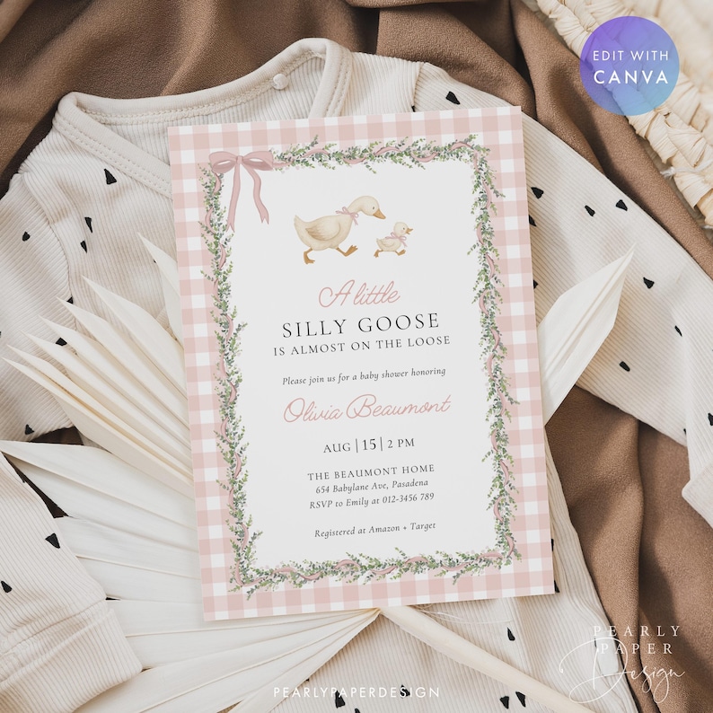 May include: A baby shower invitation with a pink gingham background and a watercolor illustration of a mother goose and gosling. The text reads "A little silly goose is almost on the loose" and includes event details.
