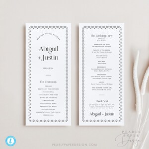 May include: Black and white wedding program with a scalloped border. The program includes the names Abigail and Justin, the wedding date, and a list of the wedding ceremony events. The back of the program includes the names of the wedding party and a thank you message from the couple.