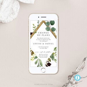 May include: A digital phone screen displaying a change of plans wedding announcement with a gold geometric frame and watercolor greenery. The announcement reads "Change of Plans" and "Dear family and friends, we regret to inform you that the wedding of Louise & Daniel has been postponed to a later date. We'll let you know when the new date has been picked!"