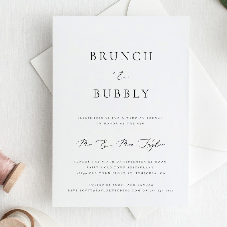May include: A wedding brunch invitation with a white background and black text. The invitation reads "Brunch & Bubbly" and includes the names "Mr & Mrs Tyler". The invitation details the date, time, and location of the brunch, which is being held at BAILY'S OLD TOWN RESTAURANT in Temecula, California. The invitation also includes the names of the hosts, Scott and Sandra, and their contact information.