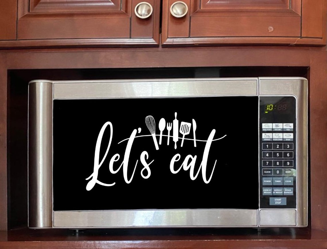 Microwave Sticker Microwave Vinyl Decal Sticker Lets Eat Decal Kitchen Decor - Etsy