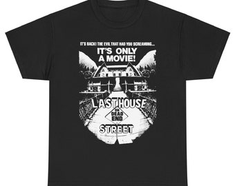 Last house on dead end street Tee Horror Evil Dead II Videodrome Hellraiser Creepshow The Thing They Live Re-Animator Fright Night House 2