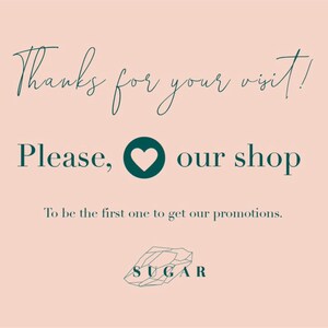 Puede incluir: Un fondo rosa con texto verde que dice "&iexcl;Gracias por tu visita! Por favor, &hearts; nuestra tienda Para ser el primero en recibir nuestras promociones. SUGAR".