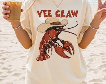 Yee Claw Comfort Colors Shirt, Lobster Cowboy Shirt, Western Beach Lobster Shirt, Trendy Yee Claw Tee, Funny Summer Graphic T-Shirt