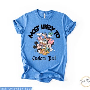 Camisetas Disney Most Likely To, Camisetas Disney Family, Camisetas a juego para viajes a Disney, Camisetas personalizadas de Disneyland, Camiseta de Disneyworld imagen 4