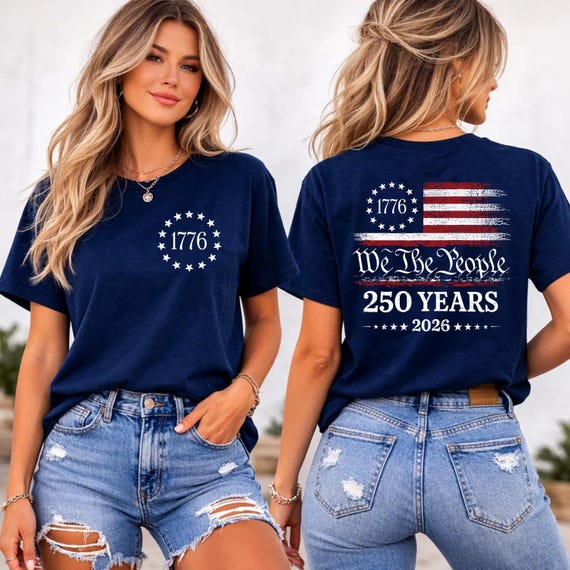 We The People Shirt, 250th Anniversary USA, 1776 To 2026 Tee, USA Womens Patriotic Shirt, 4th Of July Apparel, US Flag Shirt Unise