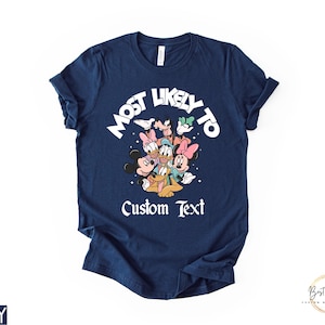 Camisetas Disney Most Likely To, Camisetas Disney Family, Camisetas a juego para viajes a Disney, Camisetas personalizadas de Disneyland, Camiseta de Disneyworld imagen 7