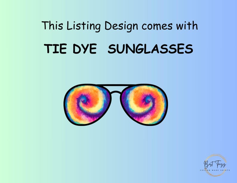 Puede incluir: Gafas de sol con lentes te&ntilde;idas con tinte anudado. El texto "This Listing Design comes with TIE DYE SUNGLASSES" se muestra encima de las gafas de sol. Las lentes presentan un remolino de naranja, amarillo, morado y azul.
