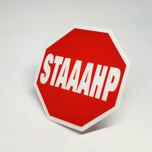 Autocollant Staaahp, autocollant en vinyle, panneau stop, Sammi chérie, Jersey Shore Sammi, Sticker pour ordinateur portable, autocollant meme, autocollant drôle, Stahp, Staahp