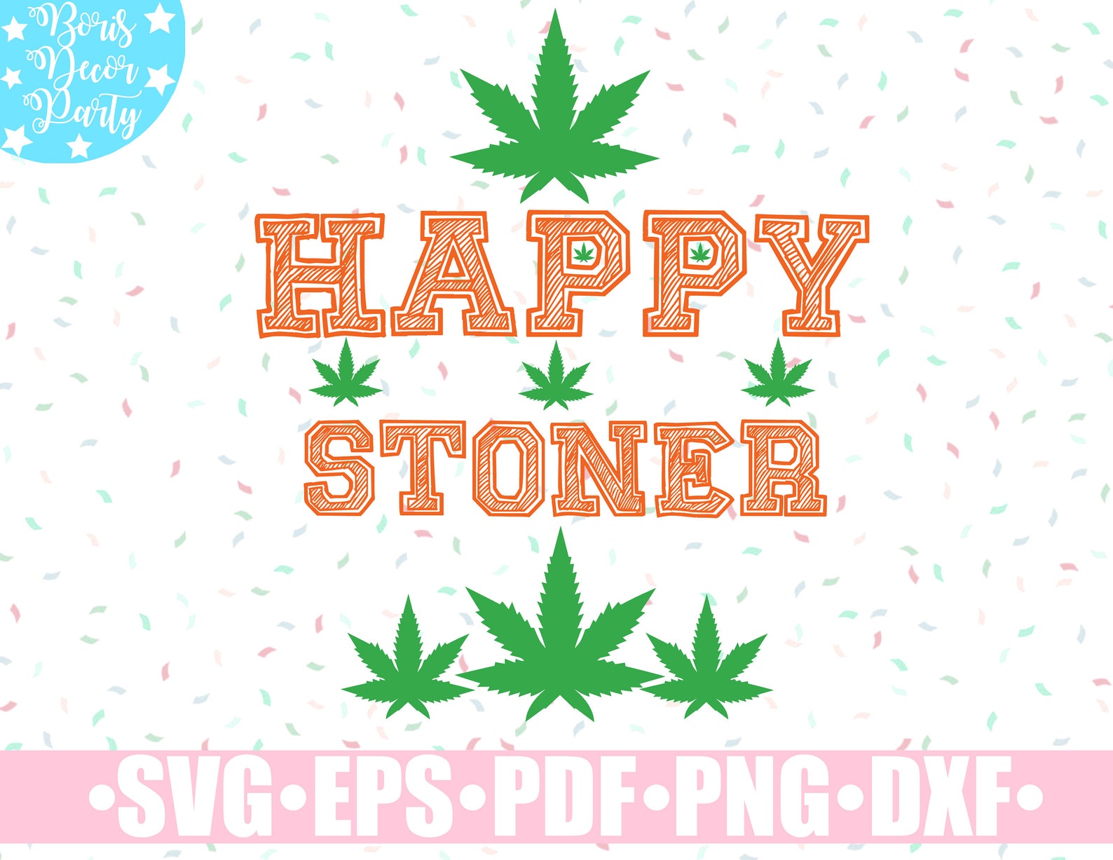 happy-stoner-svg-marijuana-svg-cut-files-marijuana-leaf-etsy