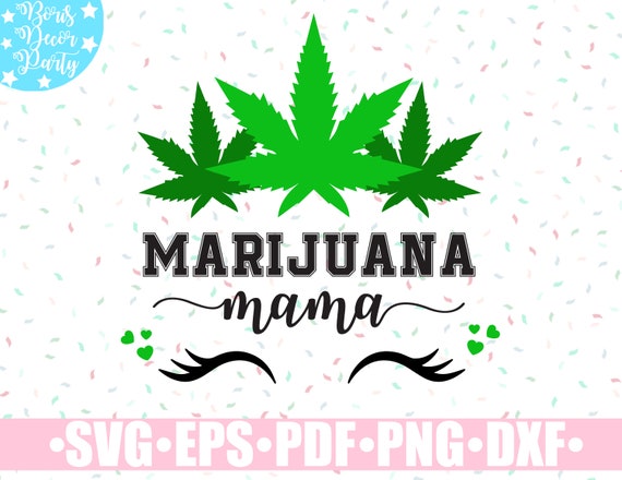 Download Marijuana Mama Svg Stoner Svg Marijuana Svg Files For Etsy SVG, PNG, EPS, DXF File