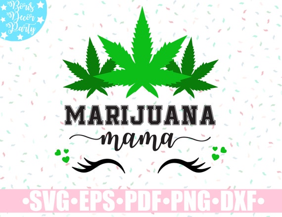 Download Marijuana Mama Svg Stoner Svg Marijuana Svg Files For Etsy SVG, PNG, EPS, DXF File