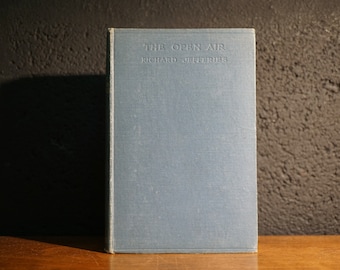 The Open Air by Richard Jefferies, 1920 Antique Fiction Book