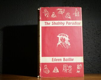 The Shabby Paradise - The Autobiography of a Decade by Eileen Baillie, 1959 Vintage Book