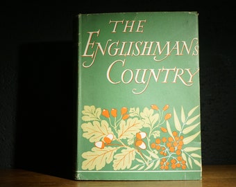 The Englishman's Country edited by W. J. Turner, 1945 Vintage History Book