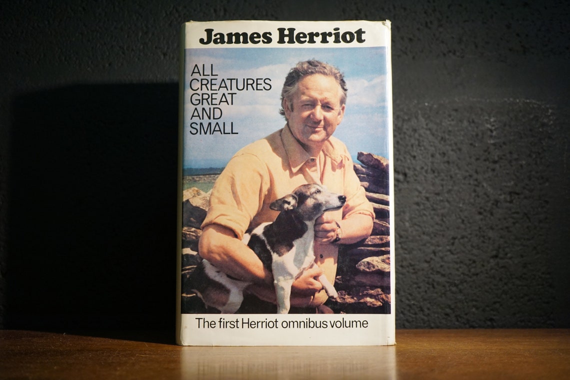 all creatures great and small by james herriot all creatures great and small by james herriot