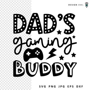 Papas Gaming Buddy SVG-Datei, digitaler Download, Gamer-Shirt-Design, Gaming SVG, Schnittdatei für Cricut, Vatertag SVG, Kinder-Shirt-Design