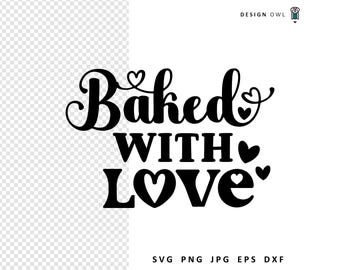Baked With Love SVG: Baking Cricut Cut File (Digital Download)