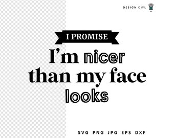 Citazione sarcastica divertente SVG: Sono più carino di quanto sembri (download digitale)