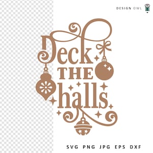 Deck The Halls SVG, kerst-svg-bestand, digitale download, gesneden bestand voor Cricut, kerstafdrukbaar, kerstshirtontwerp