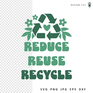 Reduzieren Sie Wiederverwendung, Recycling SVG, Recycling SVG-Datei, digitaler Download, Schnittdatei für Cricut, Earth Day Design