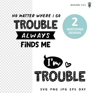 I problemi mi trovano sempre: file SVG genitore e figlio, mamma e mini SVG, divertenti disegni di t-shirt abbinati, download digitale, artigianato Cricut