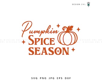 Pumpkin Spice Season SVG: Fall Autumn Cut File (Instant Download)