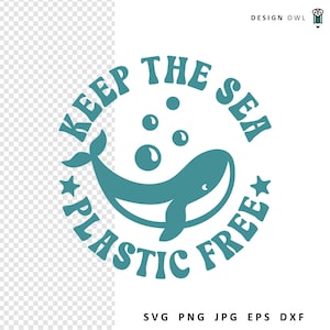 SVG "Mantén el mar libre de plástico", Archivo SVG del Día de la Tierra, Descarga digital, Archivo de corte para Cricut, Cita ambiental, Diseño de camiseta oceánica