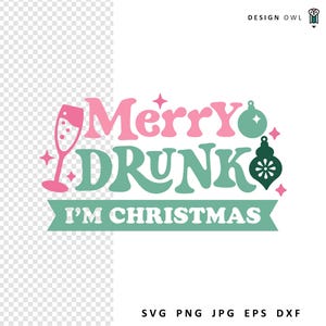 Funny Christmas SVG: Merry Drunk Design (Digital Download)