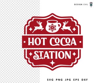 Hot Cocoa Station Christmas Sign SVG: Cricut Cut File (Digital Download)