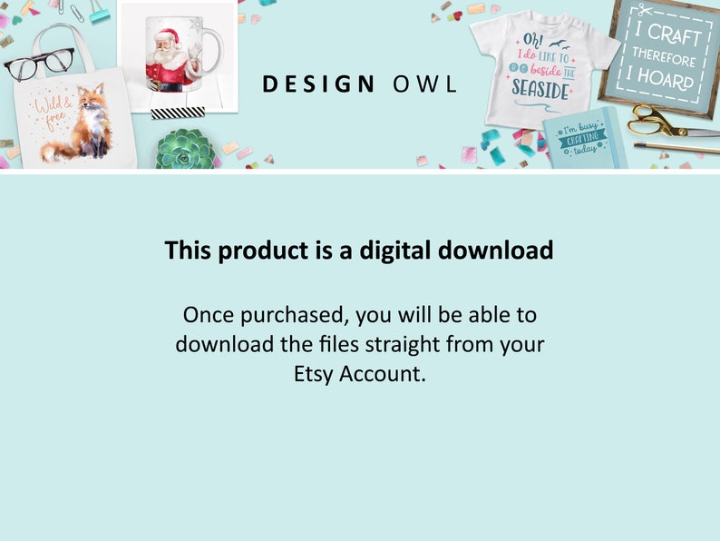 May include: The image showcases various products, including a mug with Santa Claus, a tote bag with a fox, and a white t-shirt with text. The text "DESIGN OWL" is visible. The image also includes the text "This product is a digital download."