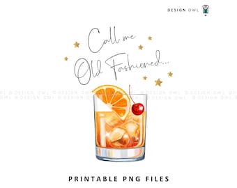 Old Fashioned Cocktail Illustration: Whiskey Quote PNG (Digital Download)