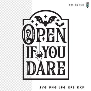 Open If You Dare SVG, Halloween SVG-bestand, digitale download, gesneden bestand voor Cricut, Halloween Sign SVG, afdrukbaar Halloween-label,