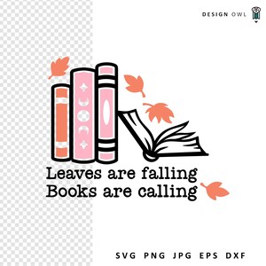 May include: A graphic design featuring three stacked books in shades of pink and orange, with falling orange leaves and an open book. The text reads "Leaves are falling Books are calling". The design includes the text "DESIGN OWL".