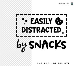 Easily Distracted By Snacks SVG: Funny Foodie T-Shirt Design (Digital Download)