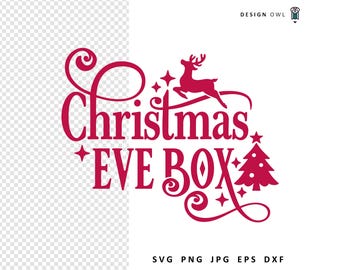 Christmas Eve Box: SVG File (Digital Download)