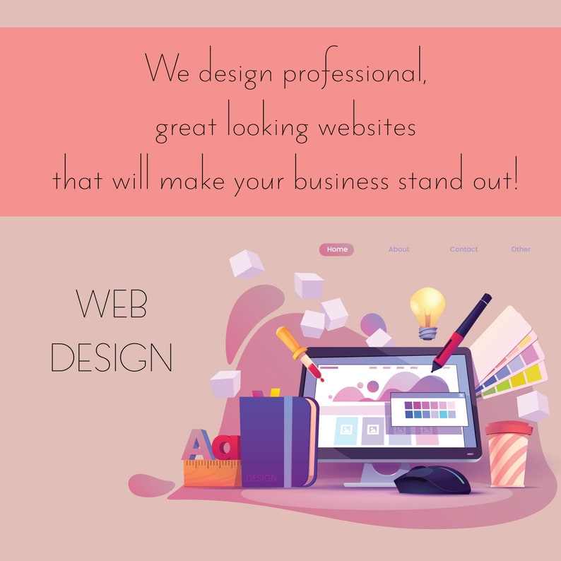 Puede incluir: Una ilustraci&oacute;n de dise&ntilde;o web con una pantalla de ordenador que muestra una maqueta de sitio web, una bombilla, una paleta de pintura, una regla, un pincel y un cuaderno. El texto "WEB DESIGN" est&aacute; en letras grandes en la parte superior de la imagen. El texto "We design professional, great looking websites that will make your business stand out!" est&aacute; en la parte superior de la imagen.