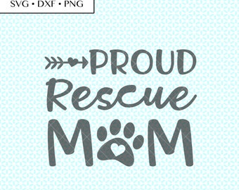 Download Rescue Mom Animal Paw SVG DXF png Cut Files Rescue Mom svg ...