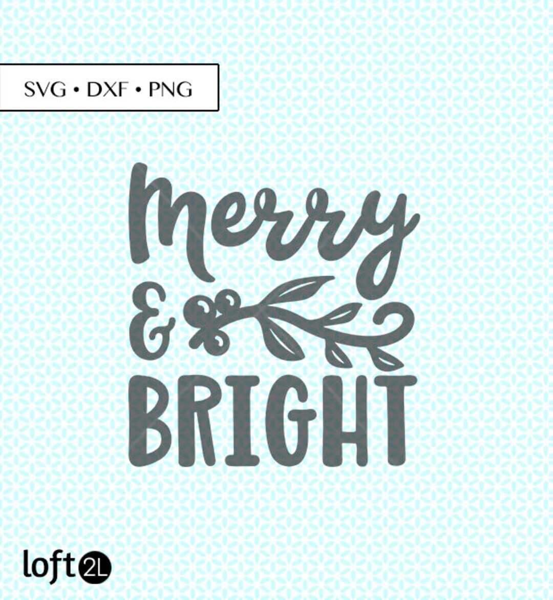 Merry & Bright SVG DXF Png Cut Merry and Bright SVG Merry - Etsy