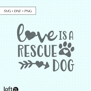 rescue dog svg, rescue dog love PNG, rescue dog dxf, animal adoption SVG, rescue dog love PNG, rescue dog digital, dog adoption svg