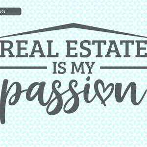 Realtor Real Estate Agent Quote SVG PNG Cut, Real Estate Agent Saying svg, Realtor Heart PNG, svg, Real Estate svg, Realtor graphic