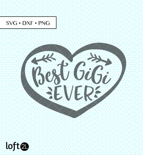 Free Free 84 World&#039;s Best Gigi Svg SVG PNG EPS DXF File