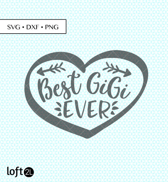 Free Free 184 Best Gigi Svg SVG PNG EPS DXF File