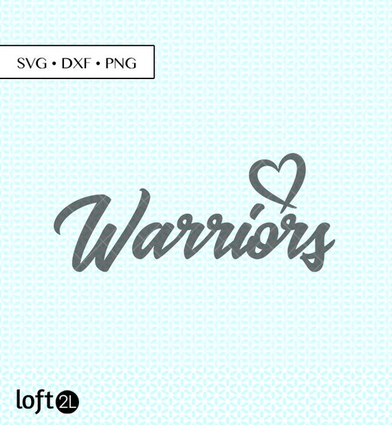Warriors SVG Warriors Sport SVG Warriors Dxf Warriors Png | Etsy