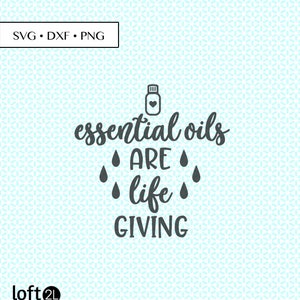 Essential Oils Are Life Giving SVG DXF png Cut Files • Essential Oils svg, Essential Oils PNG, Essential Oils Digital, Oils Printable